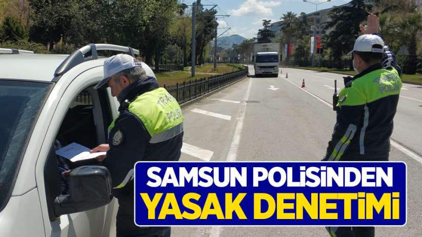 Samsun polisinden yasak denetimi