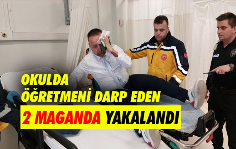 Samsun'da okulda öğretmeni darp eden 2 maganda yakalandı