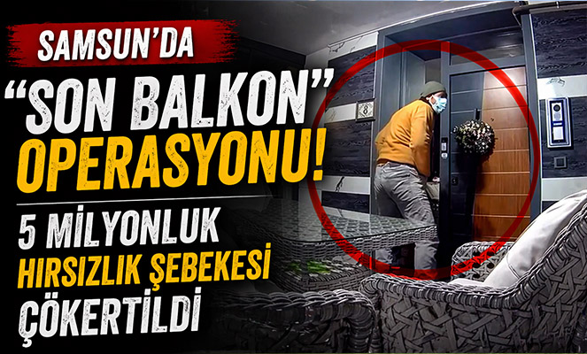 Samsun Polisi'nden Operasyon: 5 Milyonluk Hırsızlık Şebekesi Çökertildi