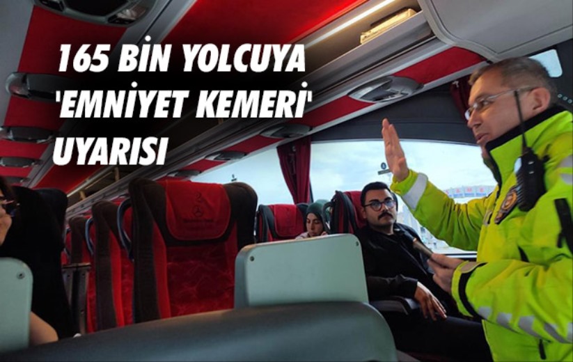 Samsun'da 165 bin yolcuya 'emniyet kemeri' uyarısı