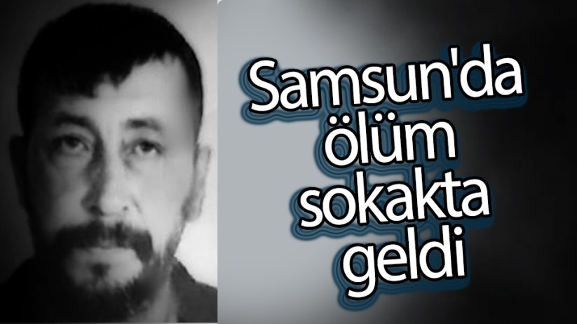 Samsun'da sokağa atılmış koltukta öldü