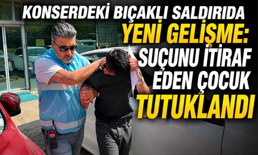 Konserdeki bıçaklı saldırıda yeni gelişme: Suçunu itiraf eden çocuk tutuklandı - samsunsonhaber.com