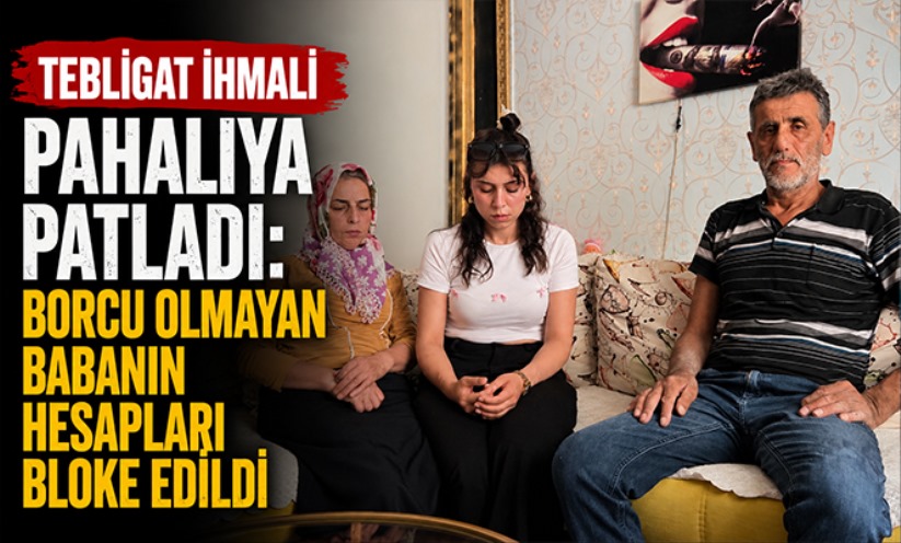 Tebligat ihmali pahalıya patladı: Borcu olmayan babanın hesapları bloke edildi