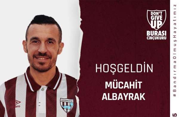 Bandırmaspor, Mücahit Albayrak ile 1 yıllık sözleşme imzaladı