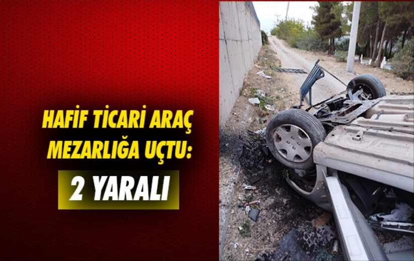 Samsun'da hafif ticari araç mezarlığa uçtu: 2 yaralı