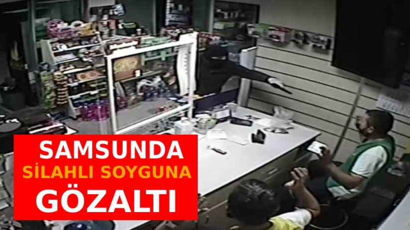 Samsun'da silahlı maskeli soyguna gözaltı