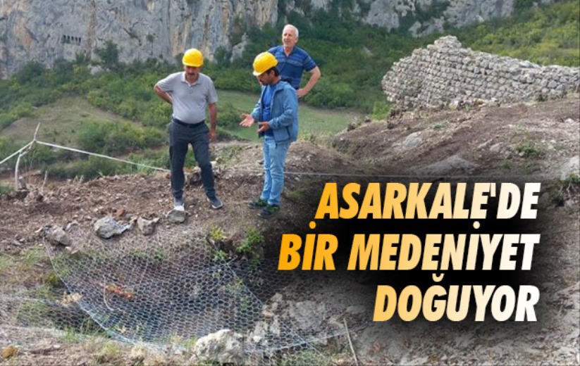 Samsun Asarkale'de bir medeniyet doğuyor