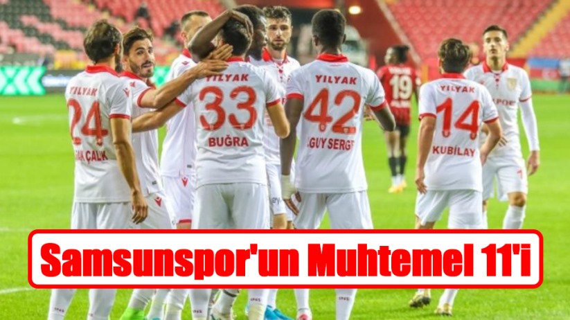 Samsunspor'un Muhtemel 11'i