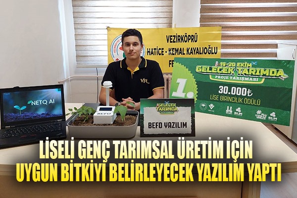 Liseli genç tarımsal üretim için en uygun bitkiyi belirleyecek yazılımı yaptı