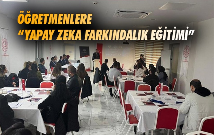 Samsun'da öğretmenlere 'Yapay Zeka Farkındalık Eğitimi'