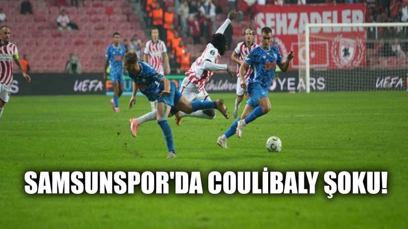 Samsunspor'da Coulibaly Şoku!