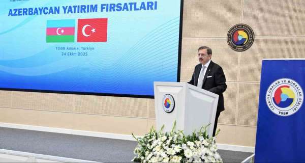 TOBB Başkanı Hisarcıklıoğlu: 'Azerbaycan yaklaşık 17 milyar dolarlık yatırım hacmiyle Türk yatırımlarının en y