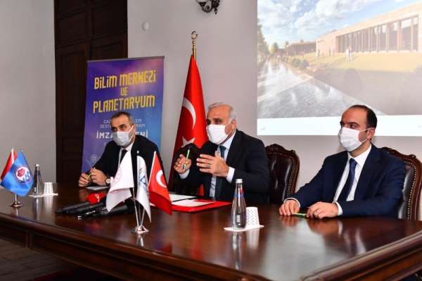 Trabzon'a Planetaryum ve Bilim Merkezi kazandırmak için imza attılar 