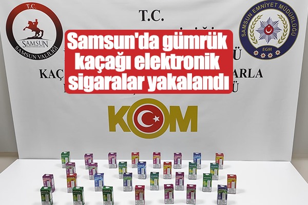 Samsun'da gümrük kaçağı elektronik sigara ele geçirildi