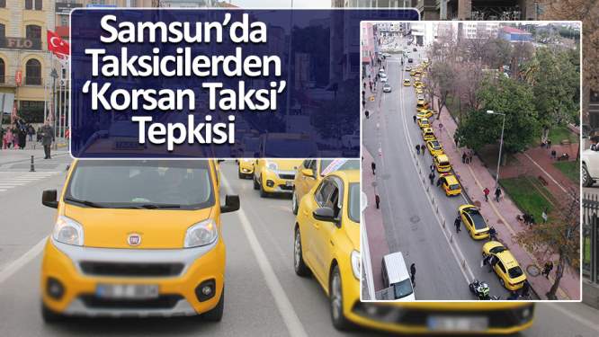 Taksicilerden konvoylu 'korsan taksi' tepkisi