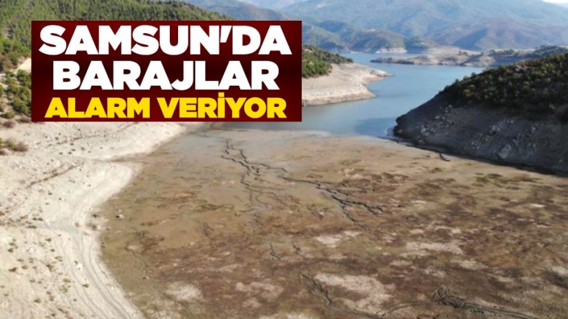 Samsun'da barajlar alarm veriyor