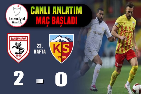 Samsunspor - Kayserispor: Maç Başladı