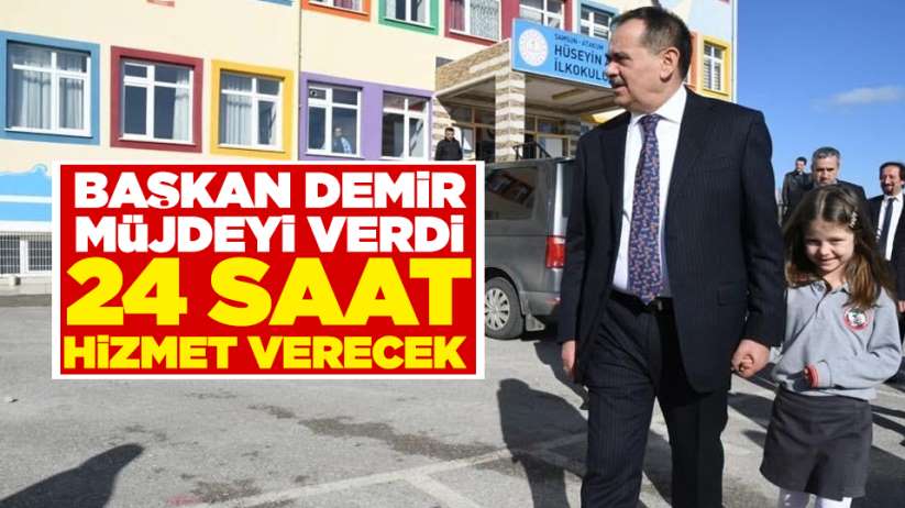 Mustafa Demir müjdeyi verdi! 24 saat hizmet verecek