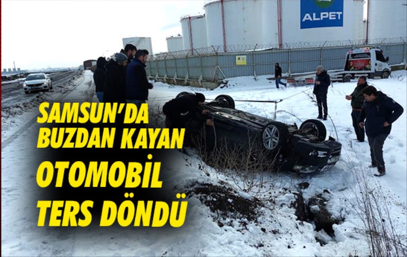 Samsun'da buzdan kayan otomobil ters döndü