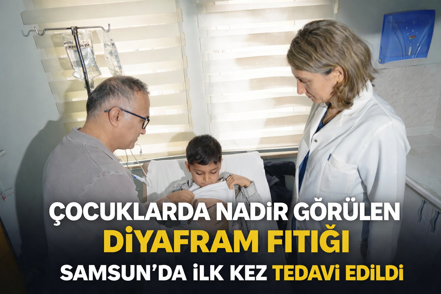 Çocuklarda nadir görülen diyafram fıtığı Samsun'da ilk kez tedavi edildi
