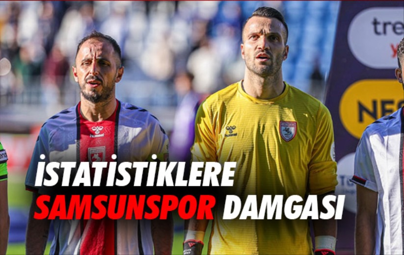 İstatistiklere Samsunspor Damgası