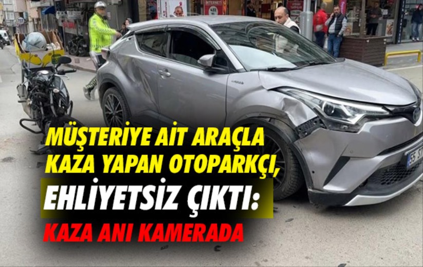 Samsun'da müşteriye ait araçla kaza yapan otoparkçı, ehliyetsiz çıktı: Kaza anı kamerada