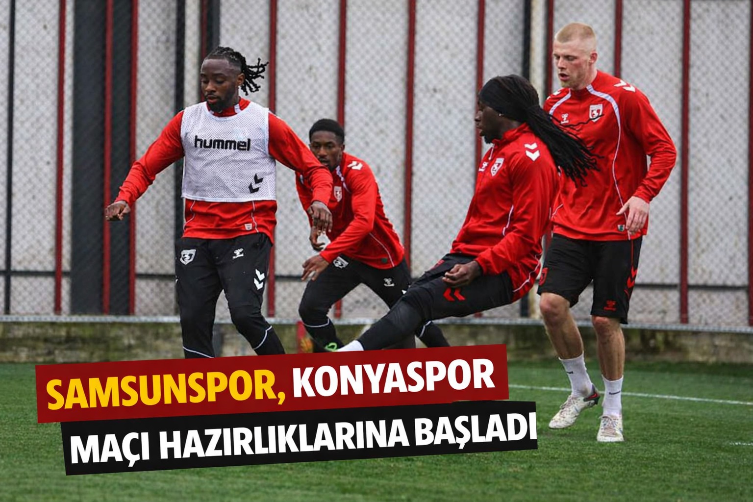 Samsunspor, Konyaspor maçı hazırlıklarına başladı