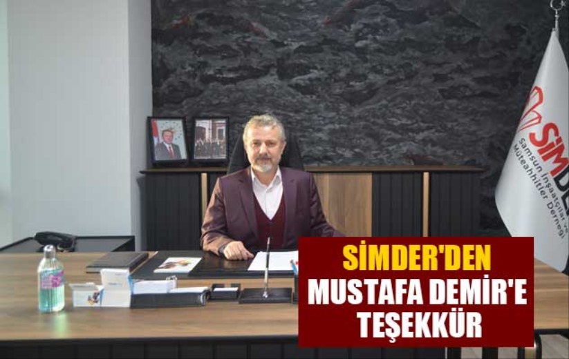SİMDER'den Mustafa Demir'e teşekkür