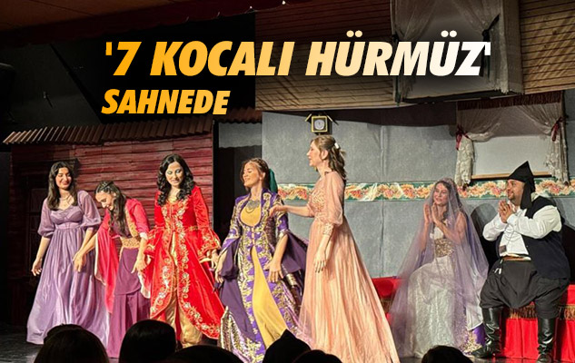 Samsun'da '7 Kocalı Hürmüz' sahnede