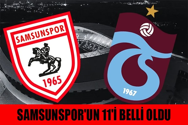 Samsunspor'un 11'i Belli Oldu