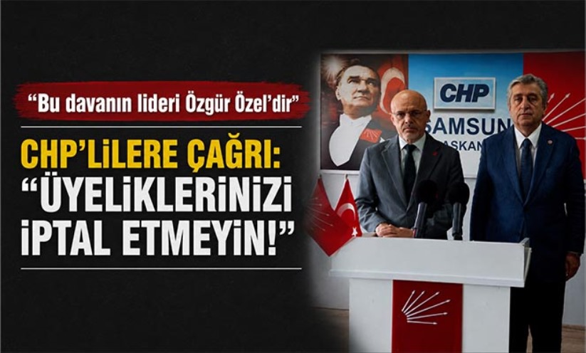 CHP Samsun Milletvekili Murat Çan 'Bu davanın lideri Özgür Özel'dir'