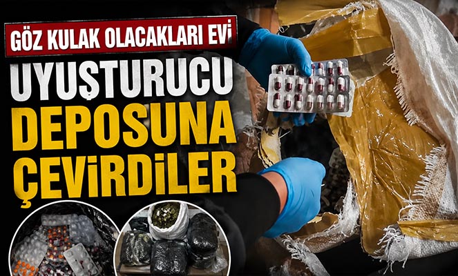 Göz kulak olacakları evi uyuşturucu deposuna çevirdiler
