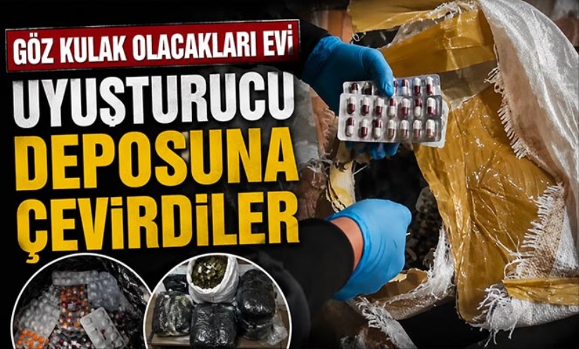 Göz kulak olacakları evi uyuşturucu deposuna çevirdiler