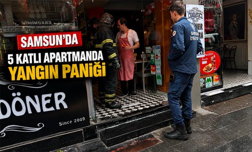 Samsun'da 5 katlı apartmanda yangın paniği