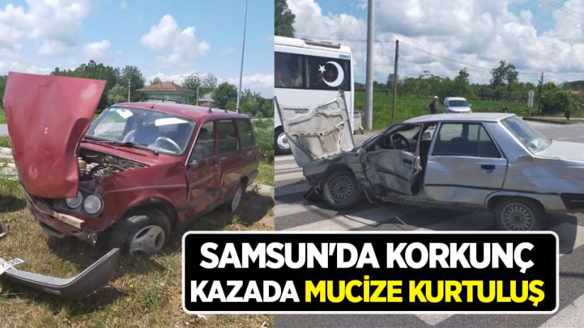 Samsun'da korkunç kazada mucize kurtuluş