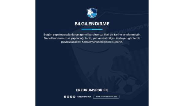 Erzurumspor Kongresi bir kez daha ertelendi