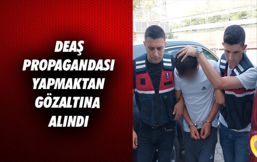 Samsun'da DEAŞ propagandası yapmaktan gözaltına alındı