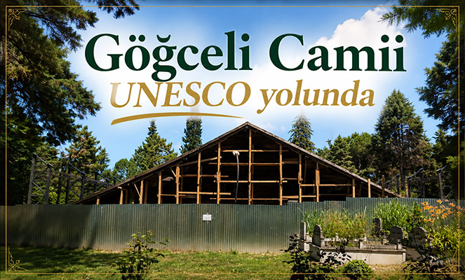 Göğceli Camii UNESCO yolunda