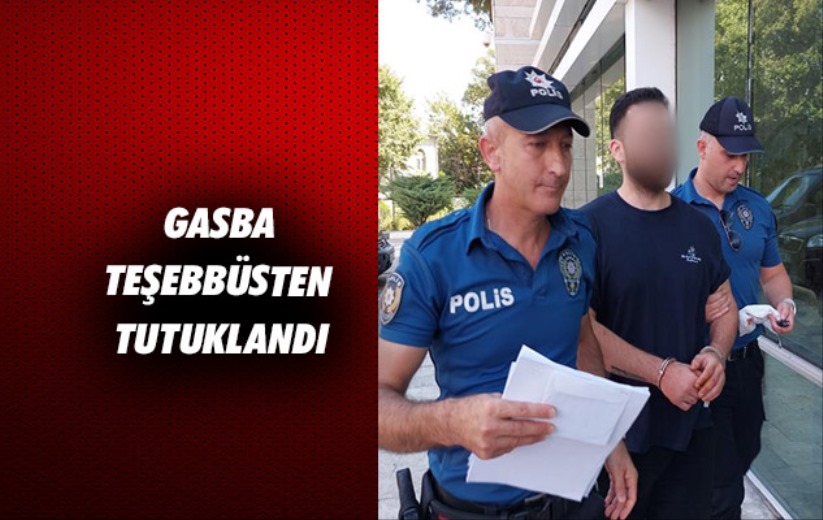 Samsun'da gasba teşebbüsten tutuklama