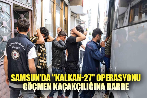 Samsun'da 'Kalkan-27' operasyonu