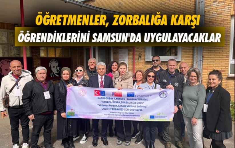 Öğretmenler, zorbalığa karşı öğrendiklerini Samsun'da uygulayacaklar