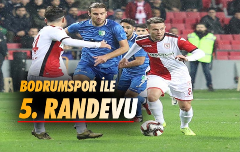 Bodrumspor ile 5. Randevu 