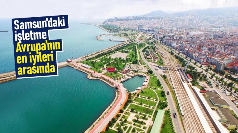 Samsun'daki işletme Avrupa'nın en iyileri arasında