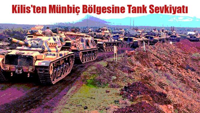 Kilis'ten Münbiç Bölgesine Tank Sevkiyatı