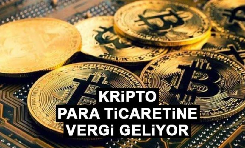 Kripto para ticaretine vergi geliyor