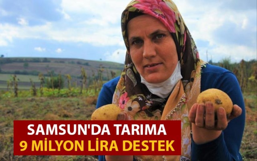 Samsun'da tarıma 9 milyon lira destek