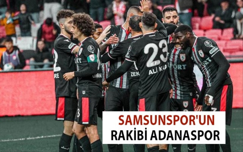 Samsunspor'un Rakibi Adanaspor