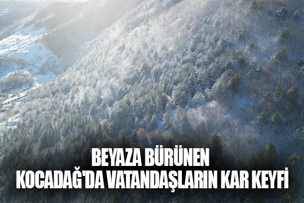 Beyaza bürünen Samsun Kocadağ'da vatandaşların kar keyfi