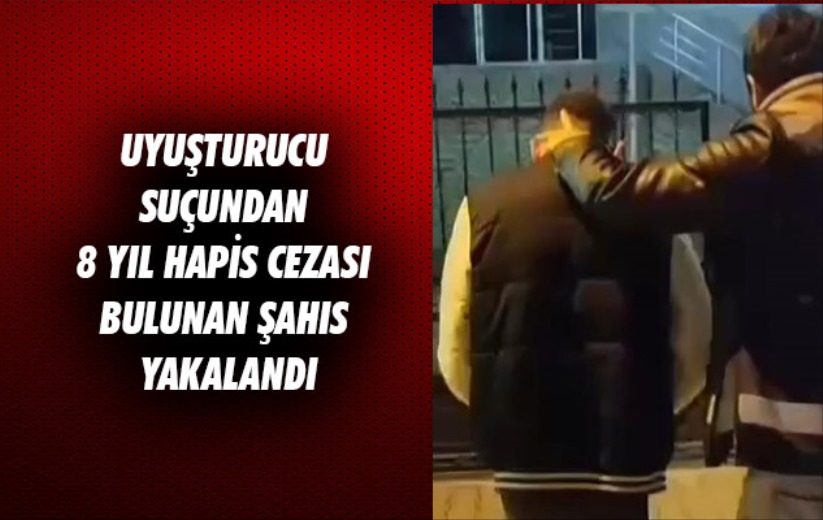 Samsun'da uyuşturucu suçundan 8 yıl hapis cezası bulunan şahıs yakalandı