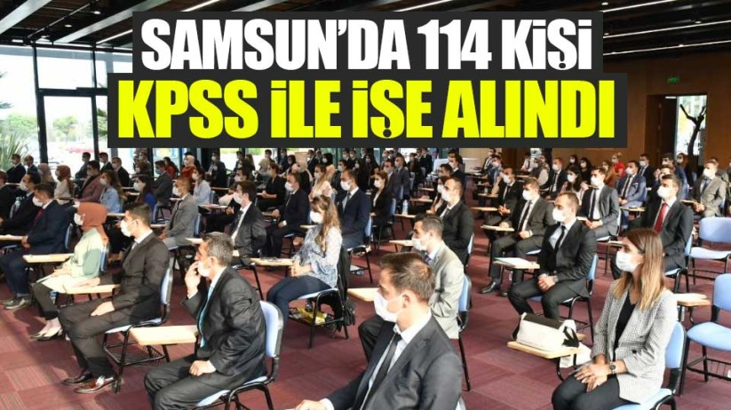 Samsun'da 114 kişi KPSS ile işe alındı